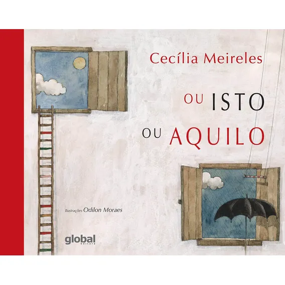 Ou Isto ou Aquilo - Capa Dura, de Meireles, Cecília. Cecília Meireles Editorial Global Editora, capa dura em português, 2024 Foto 1