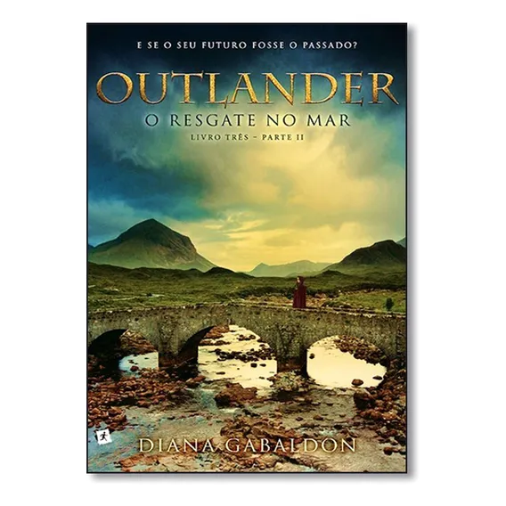 Outlander, O Resgate No Mar - Vol. 3 (parte 2): O Resgate No Mar - Livro Três - Parte Ii, De Diana Gabaldon. Outlander, Vol. 1. Editorial Saida De Emergencia, Capa Mole Em Português, 2015 Foto 1