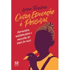 Outra Educação É Possível:, De Tolentino, Luana. Editora Mazza Edições Em Português Foto mini 1