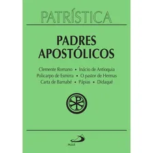 Padres Apostólicos Inácio de Antioquia, de Clemente / Inácio Antioquia / Pastor de Hermas / Didaqué., vol. 1. Editora Paulus, edição 1 em português Foto mini 1