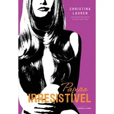 Paixão irresistível, de Lauren, Christina. Cretino Irresistível (4), vol. 4. Editorial Universo dos Livros Editora LTDA, capa mole em português, 2014 Foto mini 2