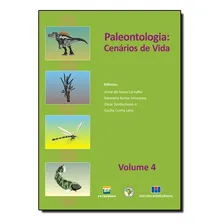 Paleontologia: Cenarios De Vida - Volume 4, De Oscar Strochschoen Jr. Editora Interciencia Em Português Foto mini 1