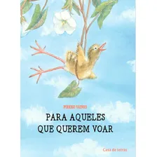 Para Aqueles Que Querem Voar, De Vainio, Pirkko. Editora Casa De Letras, Capa Mole Em Português Foto mini 2