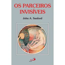 Parceiros Invisíveis, De Sanford, John A. Editora Paulus, Capa Mole Em Português Foto mini 1