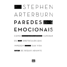 Paredes emocionais: Como superar os obstáculos que impedem sua vida de seguir adiante, de Arterburn, Stephen. Editorial AssociaÇÃO Religiosa Editora Mundo CristÃO, capa mole em português, 2017 Foto mini 1