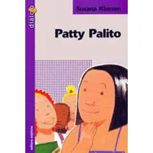 Patty Palito, De Klassen, Susana. Editorial Scipione, Capa Mole Em Foto mini 1