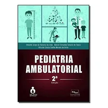 Pediatria Ambulatorial - 02ed/17: Pediatria Ambulatorial, De Lima; Souza; Brito;. Série Medicina, Vol. Pediatria. Editora Medbook Editora, Capa Dura, Edição Pediatria Em Português, 20 Foto mini 1