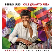 Pedro Luis Vale Quanto Pesa Perolas De Luiz Melodia Cd Foto mini 1