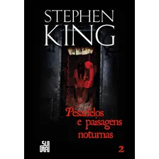 PESADELOS E PAISAGENS NOTURNAS - VOL. II, de King, Stephen. Editorial Suma, capa mole em português, 2011 Foto mini 1