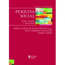 Pesquisa social: Teoria, método e criatividade - Série Manuais Acadêmicos, de Deslandes, Suely Ferreira. Editorial Editora Vozes Ltda., capa mole em português, 2016 Foto mini 1