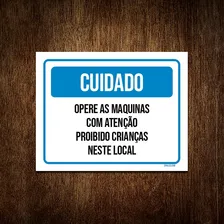 Placa Cuidado Opere Máquinas Com Atenção 18x23 3440 - A Foto mini 1