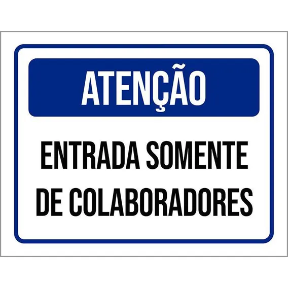Placa De Atenção - Entrada Somente De Colaboradores 18x23 Foto 1