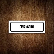 Placa De Sinalização Setor - Financeiro (30x10) Foto mini 1