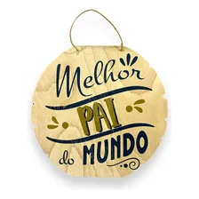 Placa Decorativa Presente Melhor Pai Do Mundo Dia Dos Pais Foto mini 1