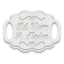Placa La Vem A Noiva Corte Arabesco Daminha Noivos Casamento Foto mini  2