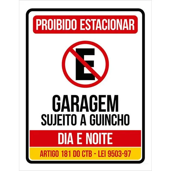 Placa Proibido Estacionar Garagem Portão Dia E Noite (27x35) Foto 1