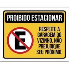 Placa Proibido Estacionar Respeite Garagem Vizinho 27x35 Foto mini 1
