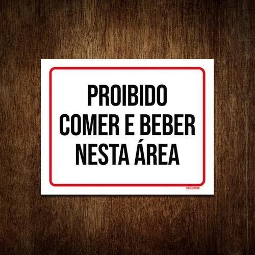 Placa Sinalização - Proibido Comer E Beber Nesta Areá 27x35 Foto 1