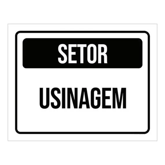 Placa Sinalização - Setor Usinagem 27x35 Foto 1