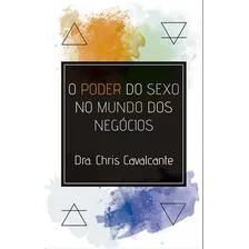 Poder Do Sexo No Mundo Dos Negocios, O Foto  mini 1