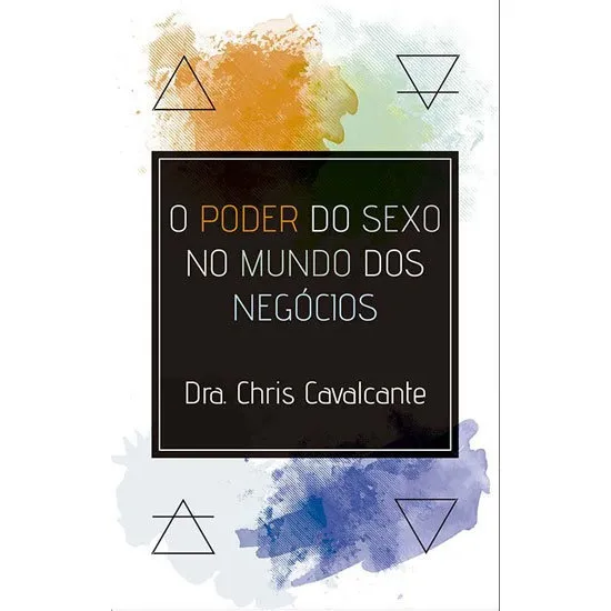 Poder Do Sexo No Mundo Dos Negocios, O Foto 1
