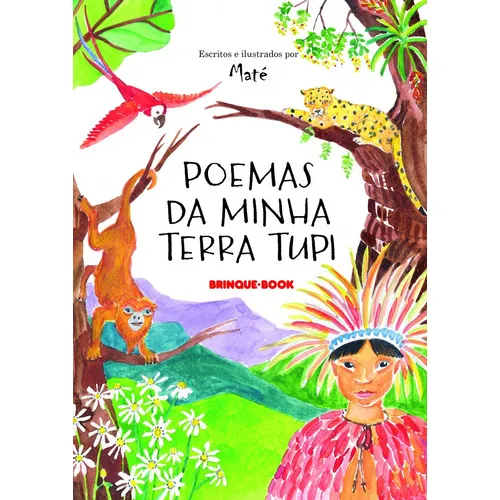 Poemas Da Minha Terra Tupi: Poemas Da Minha Terra Tupi, De Maté. Editora Brinque-book (cia Das Letras), Capa Mole, Edição 1 Em Português Foto 1