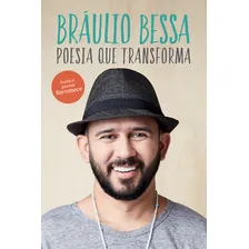 Poesia que transforma, de Bráulio Bessa. Editora Sextante, capa mole em português, 2019 Foto mini  2