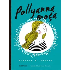 Pollyanna Moça (clássicos Autêntica) Foto mini 1