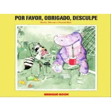 Por Favor, Obrigado, Desculpe, De Bloom, Becky. Editora Brinque Book, Capa Mole, Edição 1ª Edição - 2003 Em Português Foto mini 1
