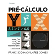 Pré Cálculo Operaçoes, Equaçoes, Funçoes E Sequencias, De Gomes, Francisco Magalhães. Editora Cengage, Capa Mole Em Português Foto  mini 1