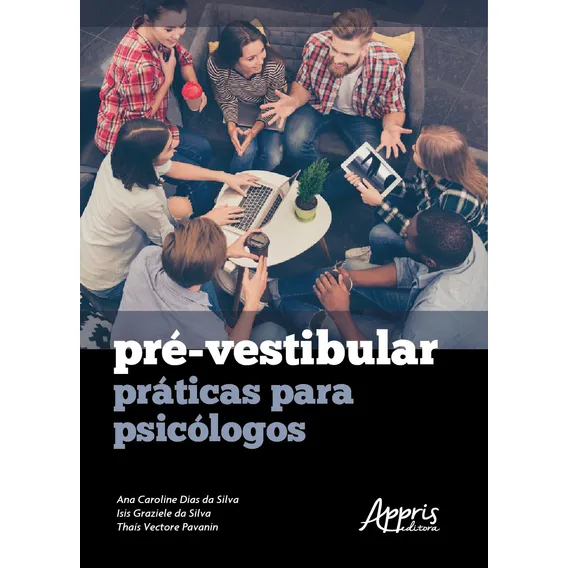 Pré-vestibular: práticas para psicólogos, de Silva, Ana Caroline Dias da. Editorial Appris Editora e Livraria Eireli - ME, capa mole em português, 2020 Foto 1