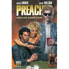 Preacher Vol. 3  Orgulho Americano: Preacher Vol. 3  Orgulho Americano, De Ennis, Garth. Editora Panini Livros, Capa Mole, Edição 1 Em Português Foto  mini 1