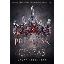 Princesa das cinzas (Princesa das cinzas ? Livro 1), de Sebastian, Laura. Princesa das cinzas, vol. 1. Editorial Editora Arqueiro Ltda., capa mole em português, 2018 Foto mini 2