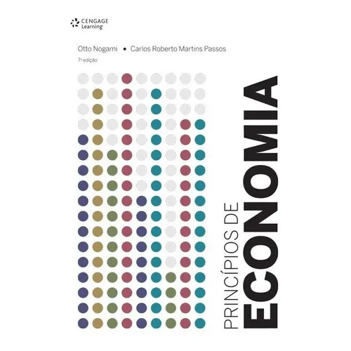Princípios De Economia: Princípios De Economia, De Carlos; Nogami, Otto. Editora Cengage, Capa Mole, Edição 7 Em Português Foto 1