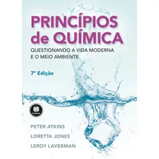 Princípios de Química: Questionando a Vida Moderna e o Meio Ambiente, de Atkins, Peter. Editorial BOOKMAN COMPANHIA EDITORA (W.H.Freeman / Worth), capa dura em português, 2018 Foto mini 1