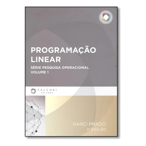 Programação Linear - Série Pesquisa Operacional - Vol.1 Foto 1