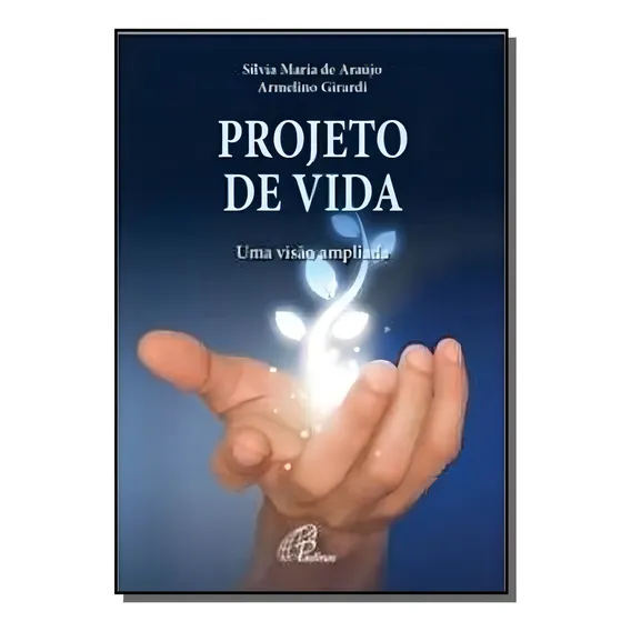 Projeto De Vida - Uma Visao Ampliada Foto 1
