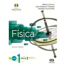 Projeto Multiplo Física Volume 1 de Carron Wilson Projeto Múltiplo Editorial Somos Sistema de Ensino Tapa Mole en Português 2014 Foto  mini 1