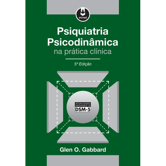 Psiquiatria Psicodinâmica na Prática Clínica, de Gabbard, Glen O. Editorial ARTMED EDITORA  - American Psychiatric Association / John Scott and Company, capa mole em português, 2015 Foto 1