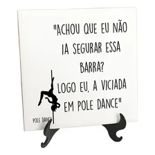 Quadro Azulejo Pole Dance A Viciada Barra Presente Foto mini 1