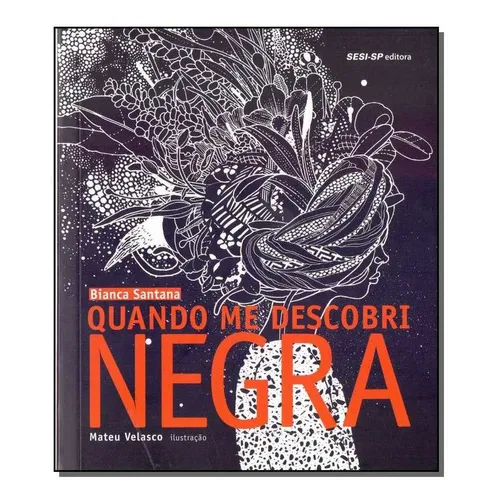 Quando Me Descobri Negra Foto 1