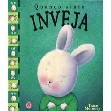 Quando Sinto Inveja: Quando Sinto Inveja, De Ciranda Cultural. Editora Ciranda Cultural, Capa Mole, Edição 1 Em Português Foto mini 1