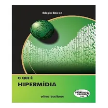 Que E Hipermidia, O Vol 342: Que E Hipermidia, O Vol 342, De Bairon, Sergio. Editora Brasiliense, Capa Mole, Edição 1 Em Português Foto  mini 1