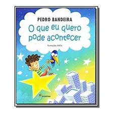 Que Eu Quero Pode Acontecer, O Foto mini 1
