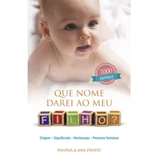 Que Nome Darei Ao Meu Filho? Origem Significado Hor贸scopo Foto mini 2