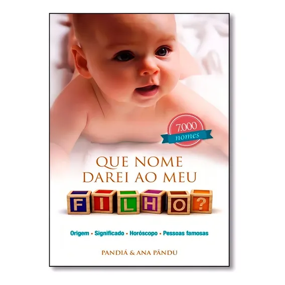 Que Nome Darei Ao Meu Filho? Origem Significado Hor贸scopo Foto 1