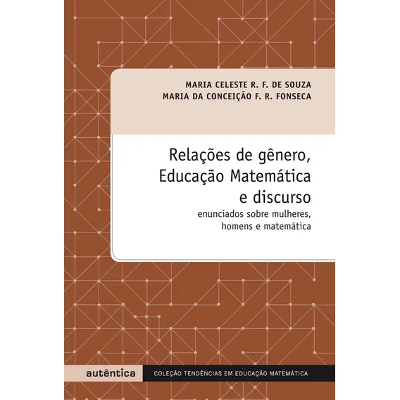 Relações de gênero, Educação Matemática e discurso - Enunciados sobre mulheres, homens e matemática, de Souza, Maria Celeste Reis Fernandes de. Editorial Autêntica Editora Ltda., capa mole em portuguê Foto 1