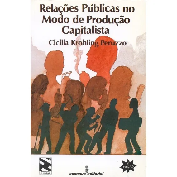 Relações Públicas No Modo De Produção Capitalista: Relações Públicas No Modo De Produção Capitalista, De Peruzzo, Cicilia Krohling. Editora Summus, Capa Mole, Edição 1 Em Português Foto 1