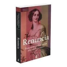 Renúncia, de Chico Xavier. Editora Feb, capa mole em português, 2013 Foto mini  2