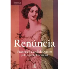 Renúncia, de Chico Xavier. Editora Feb, capa mole em português, 2013 Foto  mini 1